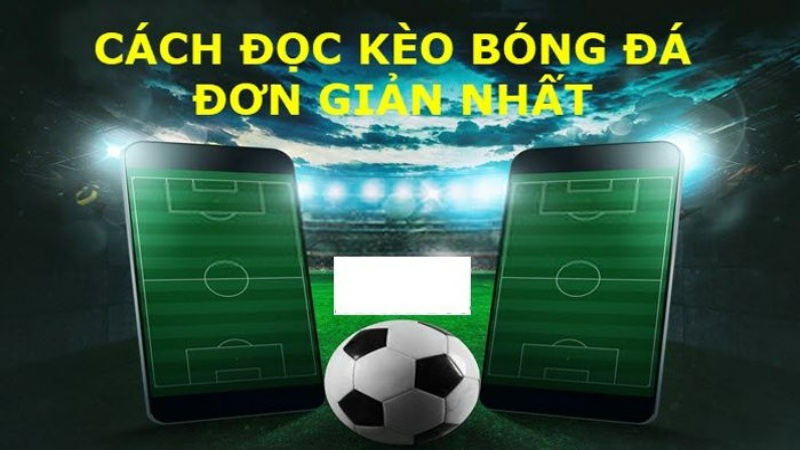 Tổng quan về kèo bóng đá